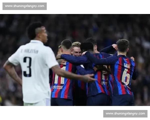 皇马vs巴萨巅峰对决全场视频回顾经典瞬间与战术解析深度拆解看点